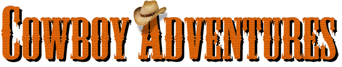 Cowboy Adventures!